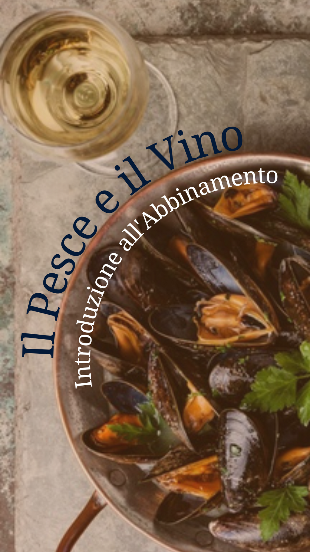 Il Pesce e il Vino - Introduzione all'Abbinamento Dicembre 2022