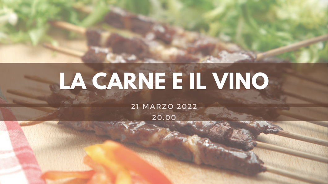 Carne e Vino - Introduzione all'Abbinamento 21 Marzo 2022